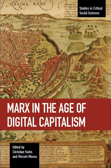 Marx in the Age of Digital Capitalism | HaymarketBooks.orgMarx in
