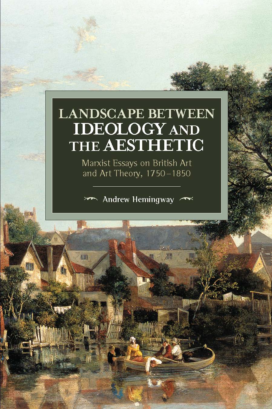 Landscape Between Ideology and the Aesthetic | HaymarketBooks.org