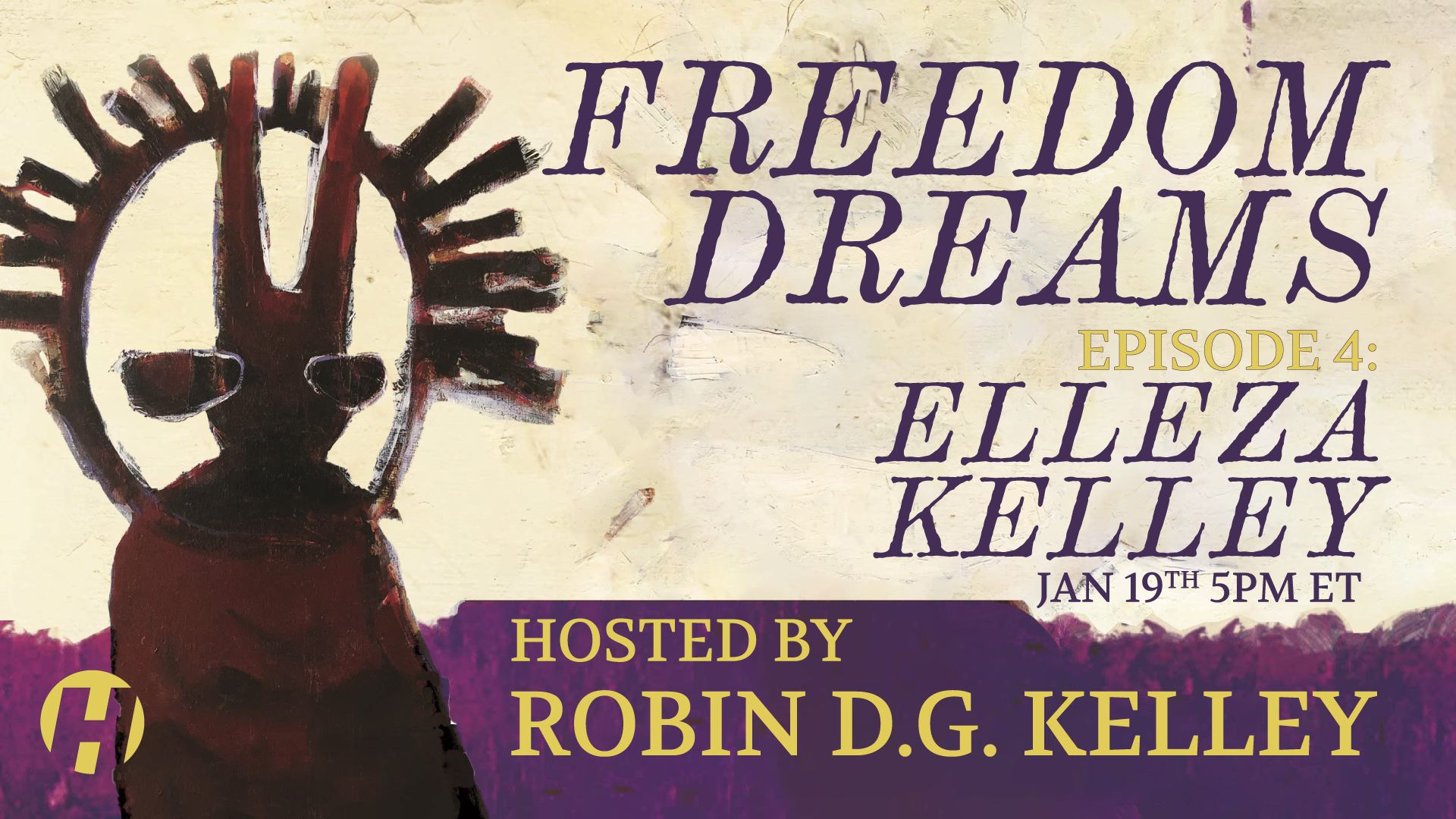 Freedom Dreams Episode 4 with Elleza Kelley | HaymarketBooks.org