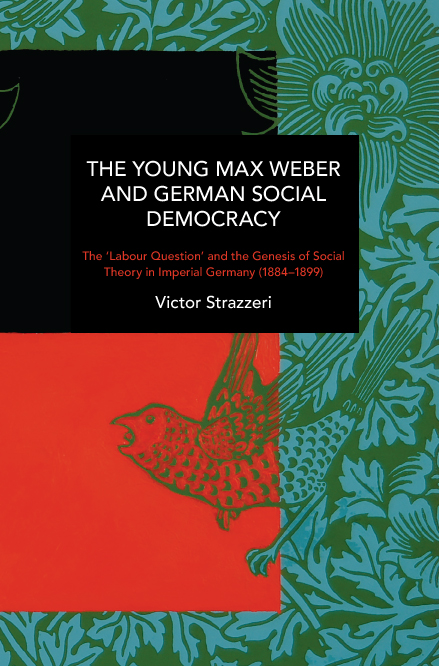 The Young Max Weber and German Social Democracy | HaymarketBooks.org