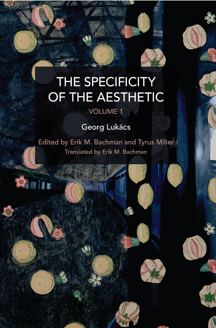 The Specificity of the Aesthetic, Volume 1 | HaymarketBooks.orgThe ...