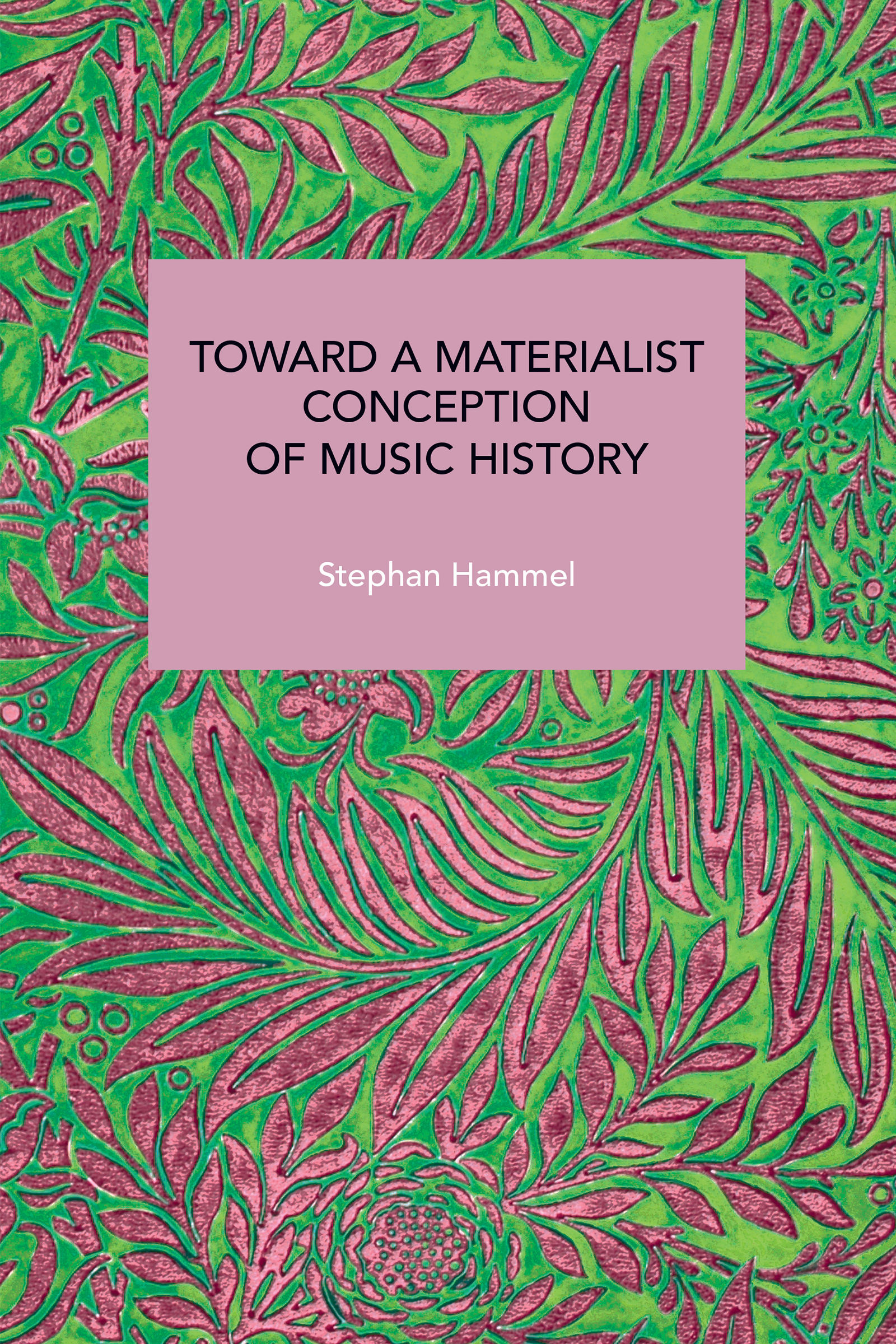 Toward a Materialist Conception of Music History | HaymarketBooks ...