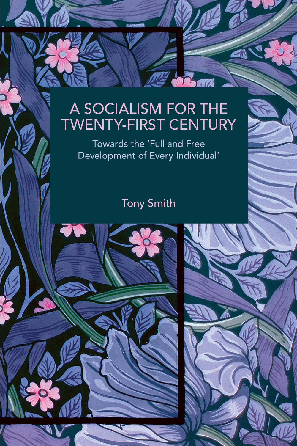 A Socialism for the Twenty-First Century | HaymarketBooks.org