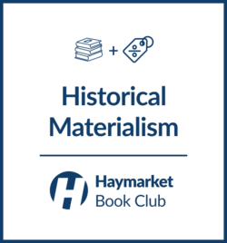 Haymarket Book Club: Historical Materialism Series