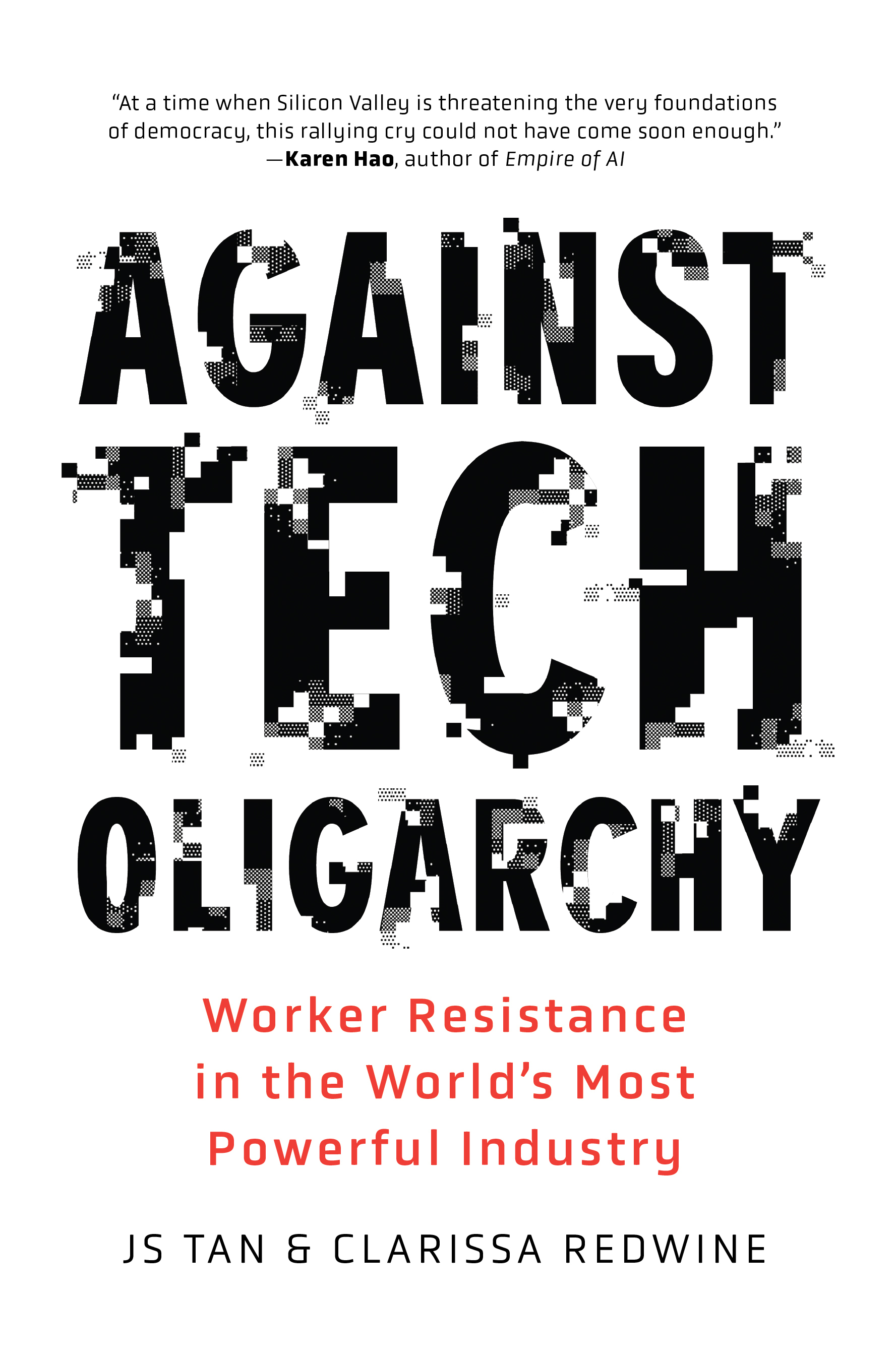 Against Tech Oligarchy: The Rise of the Tech Worker Movement