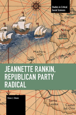 Jeannette Rankin, Republican Party Radical