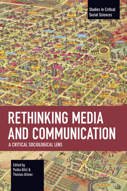 Rethinking Media and Communication